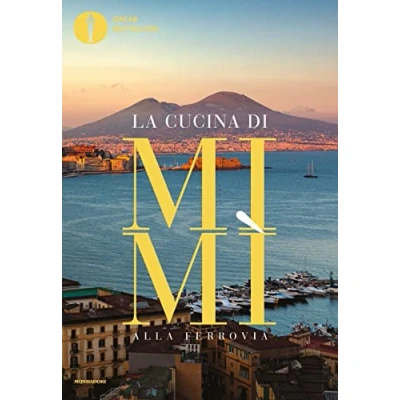 Abbildung von La cucina di Mimì alla ferrovia (Oscar bestsellers)