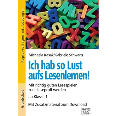 Abbildung von Ich hab so Lust aufs Lesenlernen!: Mit richtig guten Lesespielen zum Leseprofi werden ab Klasse 1