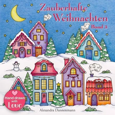 Abbildung von Zauberhafte Weihnachten Band 3: ein kreatives Malbuch für eine entspannte Weihnachtszeit voller Ruhe und Meditation