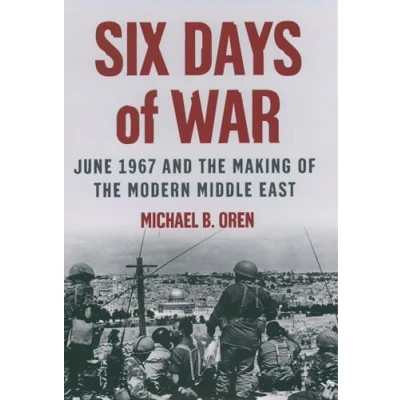 Abbildung von Six Days of War: June 1967 and the Making Modern Middle East