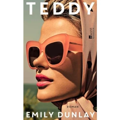 Abbildung von Teddy: Roman Eine unvergessliche Heldin in Rom Das perfekte Sommerbuch!