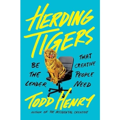 Abbildung von Herding Tigers: Be the Leader That Creative People Need
