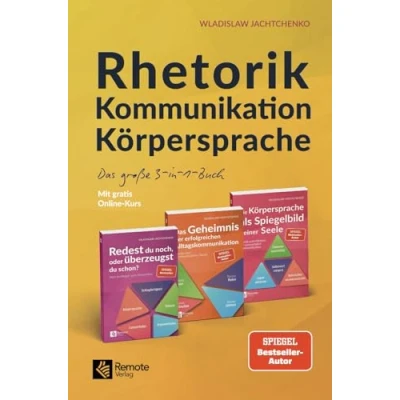 Abbildung von Rhetorik Kommunikation Körpersprache: Das große 3 in 1 Buch