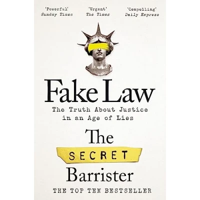 Abbildung von Fake Law: The Truth About Justice in an Age of Lies