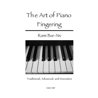Abbildung von The Art of Piano Fingering: Traditional, Advanced, and Innovative