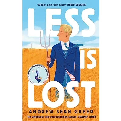 Abbildung von Less is Lost: &#039;An emotional and soul searching sequel&#039; (Sunday Times) to the bestselling, Pulitzer Prize winning (An Arthur Novel)