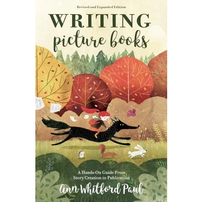 Abbildung von Writing Picture Books Revised and Expanded Edition: A Hands On Guide From Story Creation to Publication