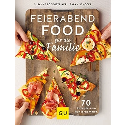 Abbildung von Feierabendfood für die Familie: 70 lockere Rezepte zum Runterkommen (GU Themenkochbuch)