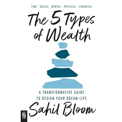 Abbildung von The 5 Types of Wealth: A Transformative Guide to Design Your Dream Life