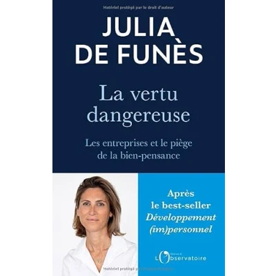 Abbildung von la vertu dangereuse: Les entreprises et le piège de bien pensance