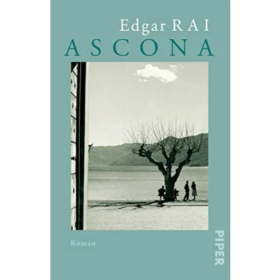 Abbildung von Ascona: Roman Über das Leben von Erich Maria Remarque