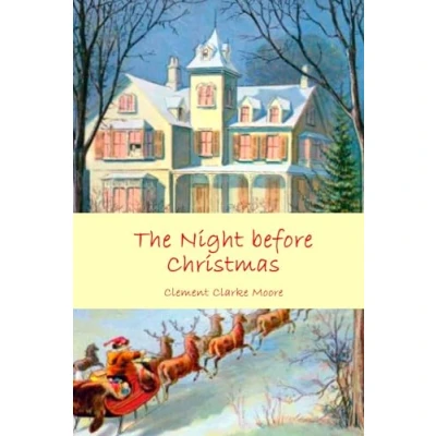 Abbildung von The Night before Christmas: or A Visit from St. Nicholas