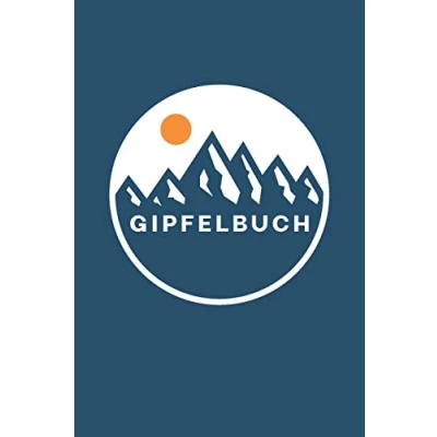 Abbildung von Gipfelbuch: Logbuch für Wanderer und Bergsteiger Tagebuch zum Wandern Trekking Berge Gebirge