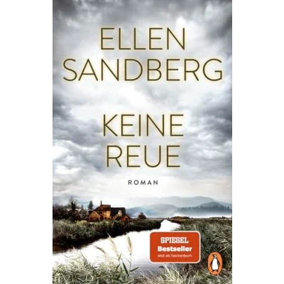 Abbildung von Keine Reue: Roman. Dunkle Geheimnisse und menschliche Abgründe der hochspannende Roman Bestsellerautorin erstmals im Taschenbuch