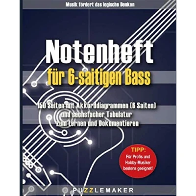 Abbildung von Notenheft für 6 saitigen Bass: 150 Seiten mit Akkorddiagrammen (6 Saiten) und sechsfacher Tabulatur zum Lernen Dokumentieren