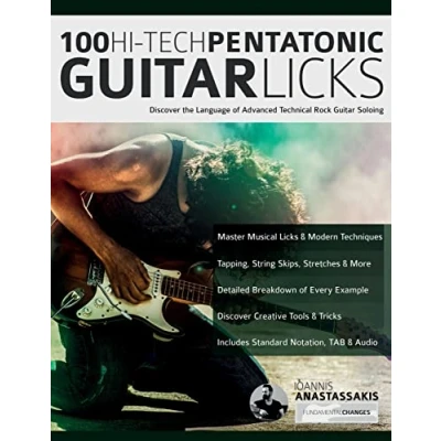 Abbildung von 100 Hi Tech Pentatonic Guitar Licks: Discover the Language of Advanced Technical Rock Soloing (Learn How to Play Guitar)