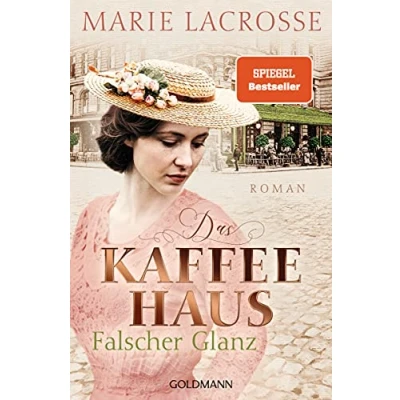 Abbildung von Das Kaffeehaus Falscher Glanz: Roman Die Saga 2