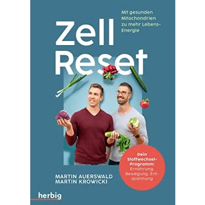 Abbildung von Zell Reset: Mit gesunden Mitochondrien zu mehr Lebensenergie Dein Stoffwechsel Programm: Ernährung, Bewegung, Entspannung