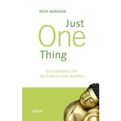 Abbildung von Just One Thing: So entwickeln Sie das Gehirn eines Buddha