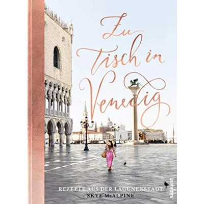 Abbildung von Zu Tisch in Venedig: Rezepte aus der Lagunenstadt