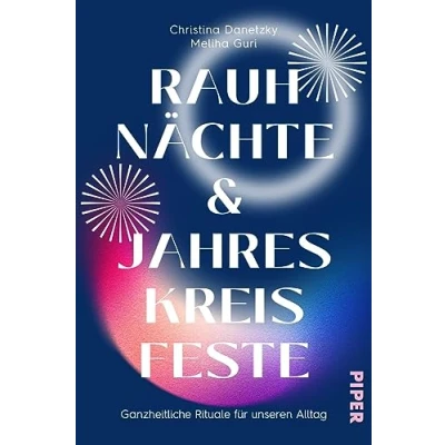 Abbildung von Rauhnächte und Jahreskreisfeste: Ganzheitliche Rituale für unseren Alltag