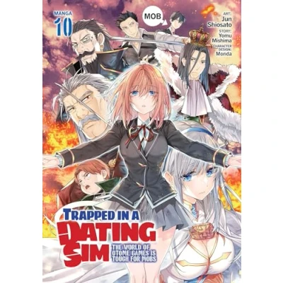 Abbildung von Trapped in a Dating Sim: The World of Otome Games is Tough for Mobs (Manga) Vol. 10