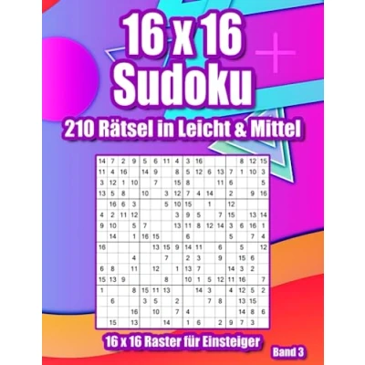 Abbildung von 16x16 Sudoku Leicht &amp; Mittel: Rätselheft mit 210 Einfachen Mittelschweren für Erwachsene