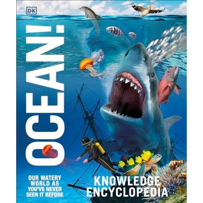 Abbildung von Knowledge Encyclopedia Ocean!: Our Watery World As You&#039;ve Never Seen It Before (Knowledge Encyclopedias)