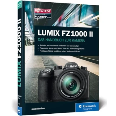 Abbildung von Lumix FZ1000 II: Praxiswissen und Expertentipps zu Ihrer Kamera