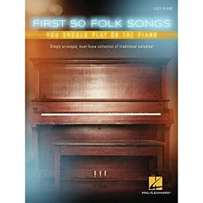 Abbildung von First 50 Folk Songs You Should Play On The Piano (Easy Book): Noten, Sammelband für Klavier