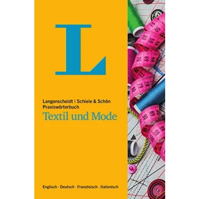 Abbildung von Langenscheidt Praxiswörterbuch Textil und Mode: Englisch Deutsch Französisch Italienisch (Langenscheidt Praxiswörterbücher)