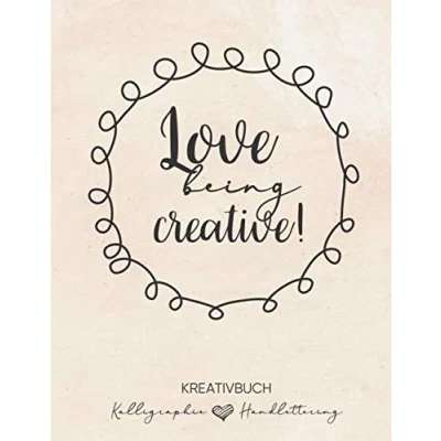 Abbildung von Handlettering Übungsblätter Kalligrafie Kreativheft: 120 Seiten aufgeteilt in 80 Blatt Raster und 40 Dot Grid Muster DIN A4 zum ... Papier Love being Creative! watercolor