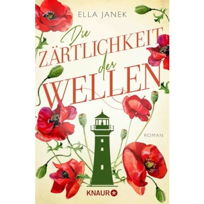 Abbildung von Die Zärtlichkeit der Wellen: Roman Eine neue Liebe und ein Sommer auf Sylt.