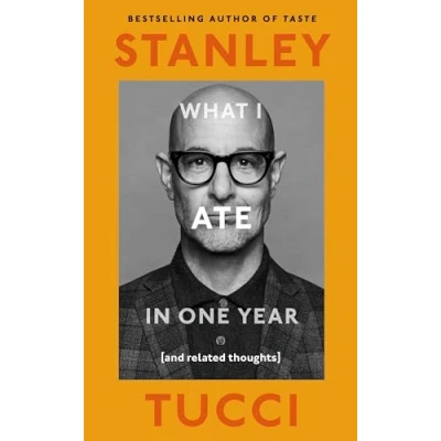 Abbildung von What I Ate in One Year: (and related thoughts) from the bestselling author of Taste
