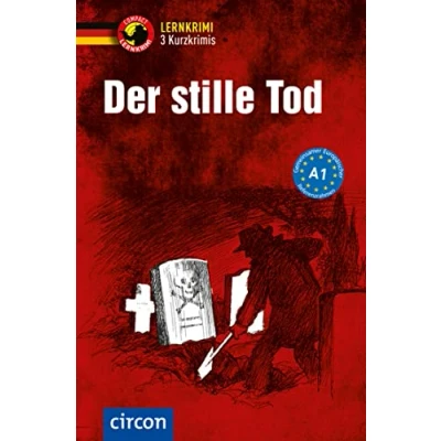 Abbildung von Der stille Tod: Deutsch als Fremdsprache (DaF) A1 (Compact Lernkrimi Kurzkrimis)