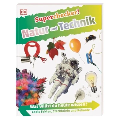 Abbildung von Superchecker! Natur und Technik: Was willst du heute wissen? Coole Fakten, Steckbriefe Rekorde. Für Kinder ab 7 Jahren