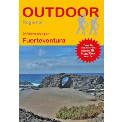 Abbildung von 24 Wanderungen Fuerteventura: Tipps für Wanderer mit Kindern, Buggy und Hund (Outdoor Regional, Band 392)