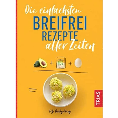 Abbildung von Die einfachsten Breifrei Rezepte aller Zeiten (Die Zeiten)
