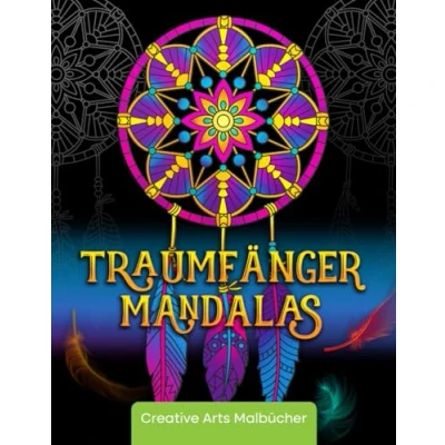 Abbildung von Malbuch für Erwachsene: Magische Traumfänger Mandalas auf schwarzem Hintergrund Ausmalen und Stress abbauen! Hochwertiges Dickes Ausmalbuch mit einseitig bedruckten Seiten A4