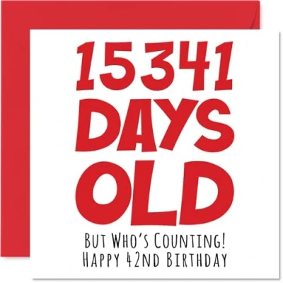 Abbildung von Geburtstagskarte zum 42. Geburtstag Männer und Frauen 15341 Tage alt lustige Erwachsene vierzweiter Vierzig Sekunden Bruder Schwester Tochter 145 mm x