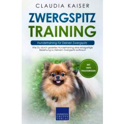 Abbildung von Zwergspitz Training Hundetraining für Deinen Zwergspitz: Wie Du durch gezieltes eine einzigartige Beziehung zu Deinem aufbaust