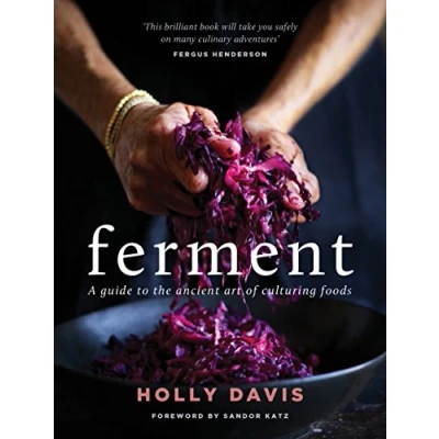 Abbildung von Ferment: A guide to the ancient art of culturing foods