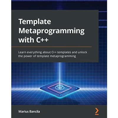 Abbildung von template metaprogramming with C++: Learn everything about C++ templates and unlock the power of