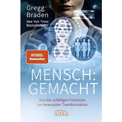 Abbildung von MENSCH:GEMACHT: Von der zufälligen Evolution zur bewussten Transformation