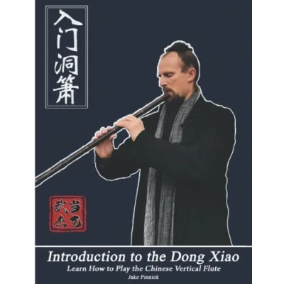 Abbildung von Introduction to the Dong Xiao: Learn How Play Chinese Vertical Flute
