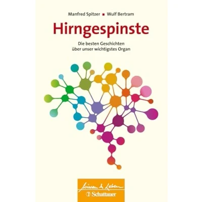 Abbildung von Hirngespinste (Wissen &amp; Leben): Die besten Geschichten über unser wichtigstes Organ