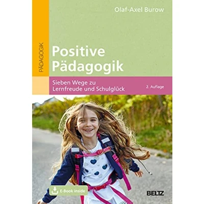 Abbildung von Positive Pädagogik: Sieben Wege zu Lernfreude und Schulglück. Mit E Book inside