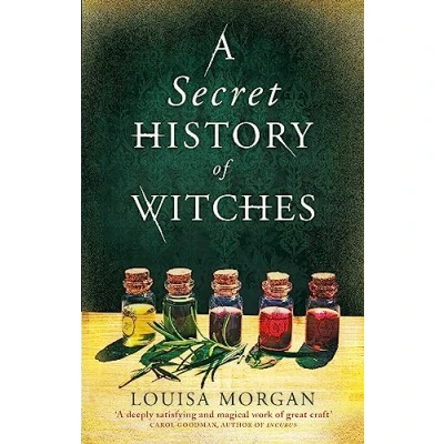 Abbildung von A Secret History of Witches: The spellbinding historical saga love and magic