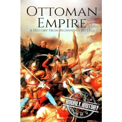 Abbildung von The Ottoman Empire: A History From Beginning to End