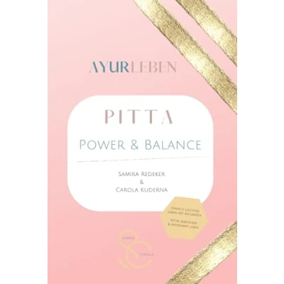 Abbildung von Das Pitta Buch: Power &amp; Balance (Vata Kapha)
